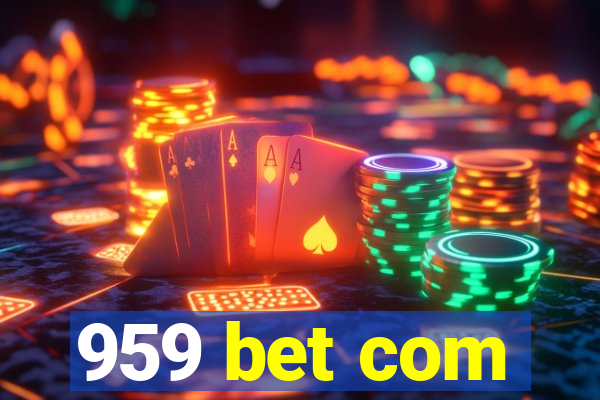 959 bet com